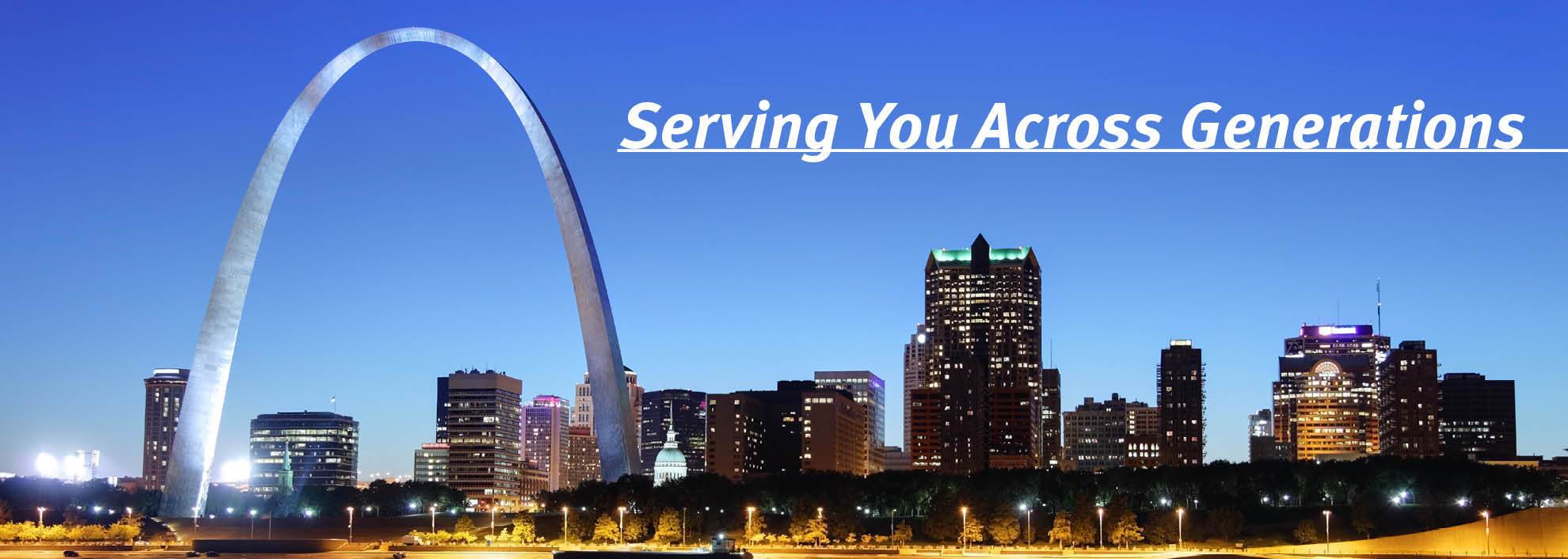 Image of St. Louis Missouri skyline; Serving you across generations